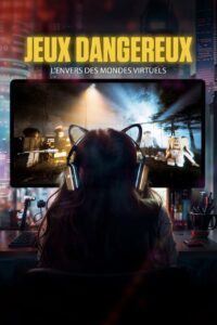 Jeux dangereux : l’envers des mondes virtuels